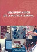 libro Una Nueva Visión De La Política Laboral